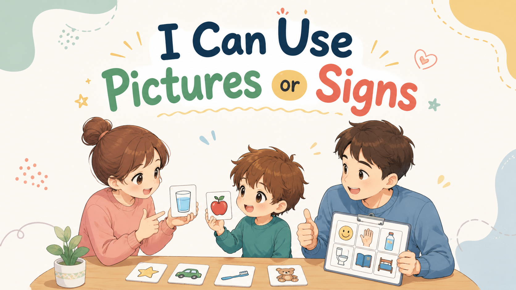 I Can Use Pictures or Signs